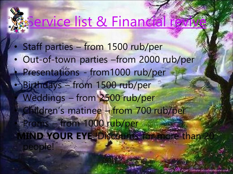 Service list & Financial revive Staff parties – from 1500 rub/per Out-of-town parties –from
